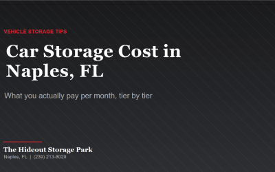 Car Storage Cost in Naples, FL: What You Actually Pay Per Month (2026)