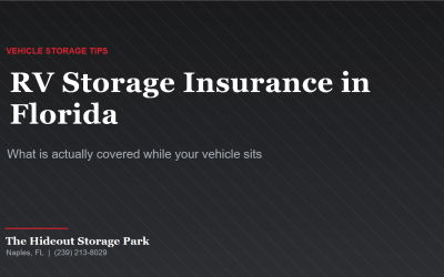 RV Storage Insurance in Florida: What Is Actually Covered While Your Vehicle Sits