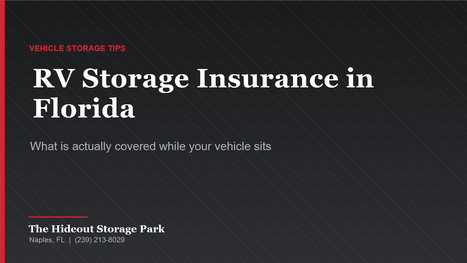 Featured graphic for a guide to RV storage insurance in Florida from The Hideout Storage Park